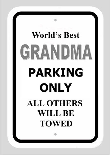 World's Best Grandma Aluminium Parking Sign