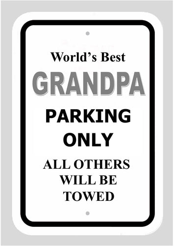 World's Best Grandpa Aluminium Parking Sign